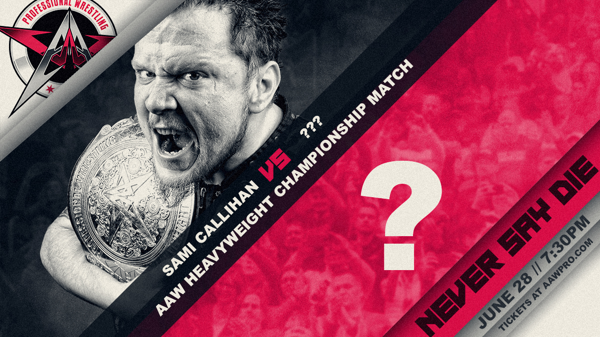 AAW Heavyweight Championship Defends At Never Say Die 2019. But Against Who?